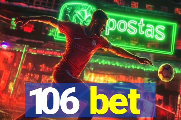 106 bet